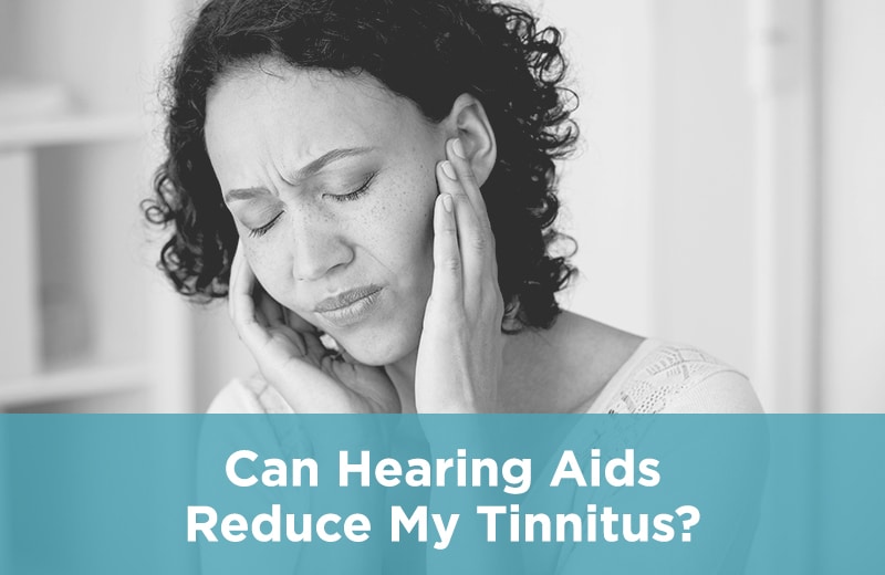 Can Hearing Aids Reduce My Tinnitis?