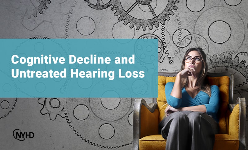 Cognitive Decline and Untreated Hearing Loss