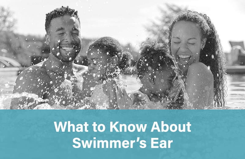 What to Know About Swimmer’s Ear