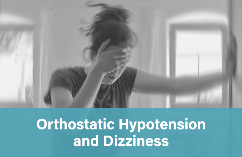 Orthostatic Hypotension & Dizziness